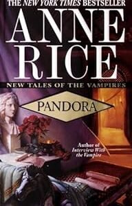 Pandora (New Tales of the Vampires Book 1)