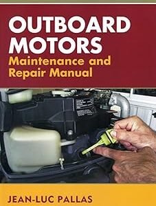 Outboard Motors Maintenance and Repair Manual