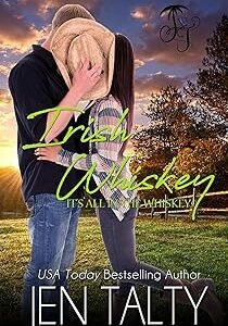 Irish Whiskey (It's all in the Whiskey Book 8)